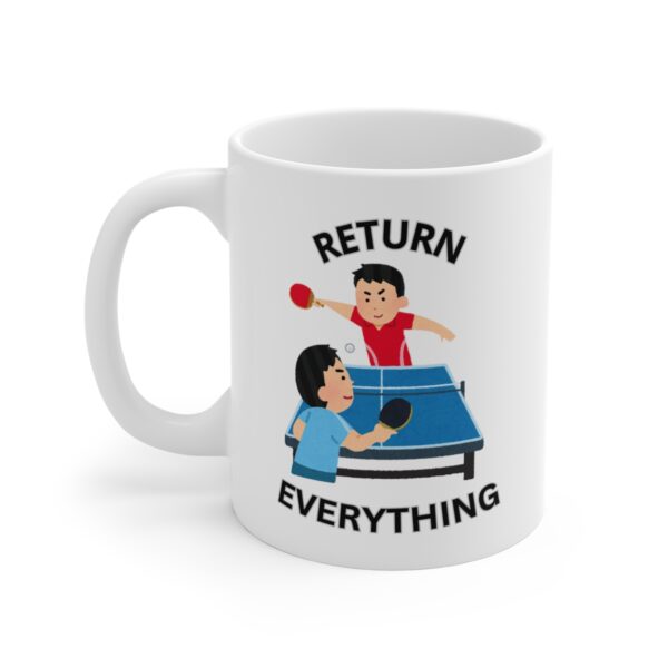 Return Everything White Mug