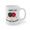 Let Table Tennis Do The Talking White Mug