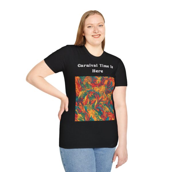 Carnival Time Is Here  Carnival Unisex T-Shirt