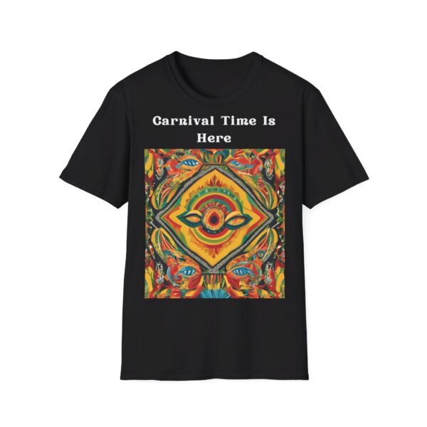 15560828647727910636_2048.jpeg Carnival Time is Here Carnival Unisex T-Shirt