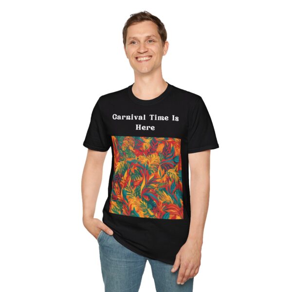 Carnival Time Is Here  Carnival Unisex T-Shirt