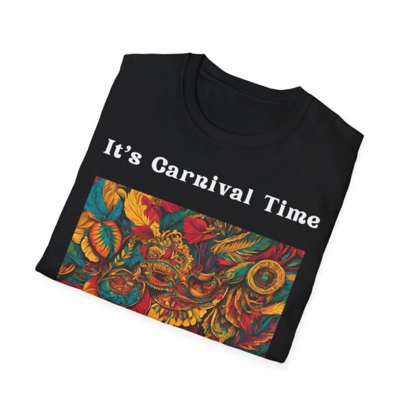 It's Carnival Time Carnival Unisex T-Shirt