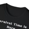 Carnival  Time Is Here Unisex T-Shirt