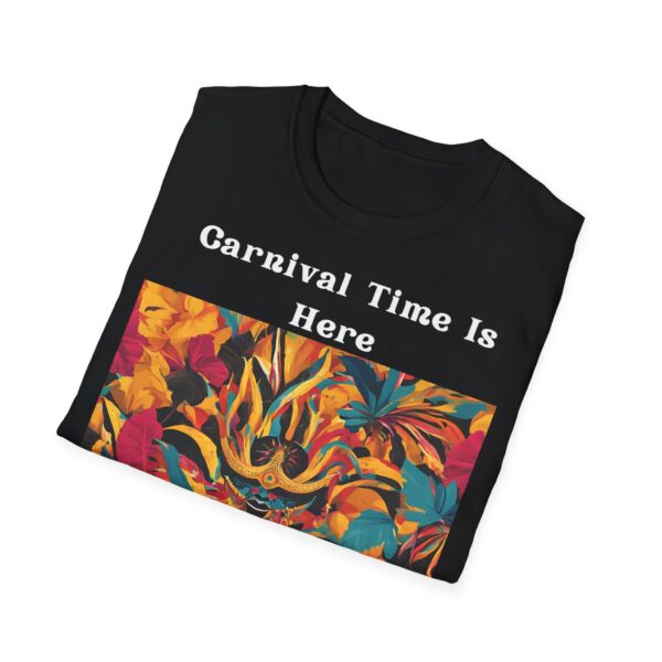 Carnival Time Is Here Carnival Unisex T-Shirt