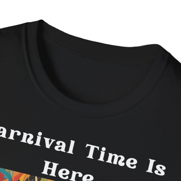 Carnival Time Is Here Carnival Unisex T-Shirt