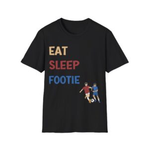 Eat Sleep Footie T-Shirt