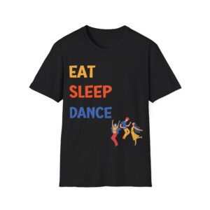 Eat Sleep Dance T-Shirt